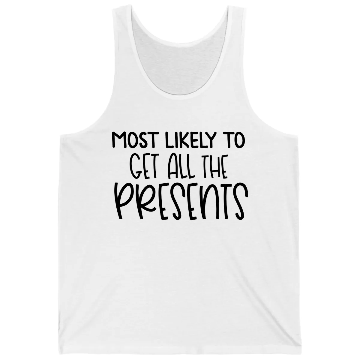 Most Likely To Get All The Presents Tank in White