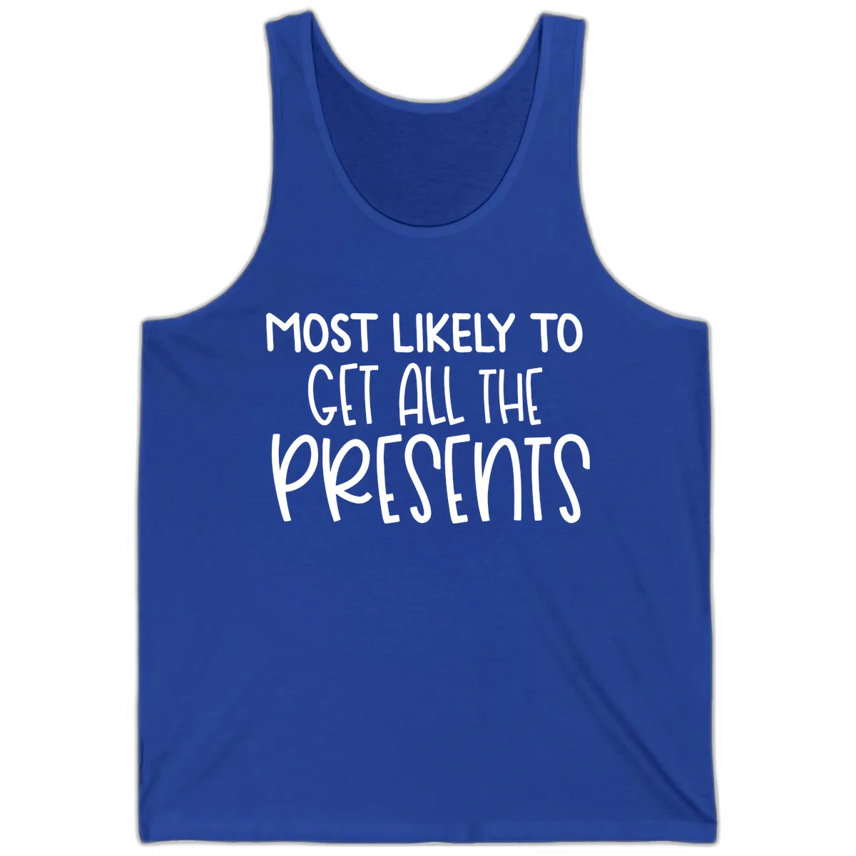 Most Likely To Get All The Presents Tank in True Royal