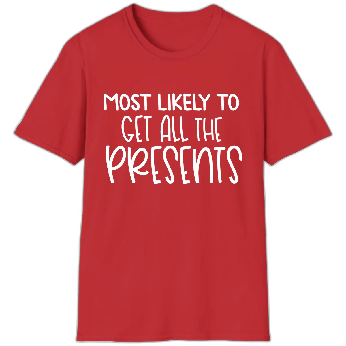 Most Likely To Get All The Presents T-Shirt in Red