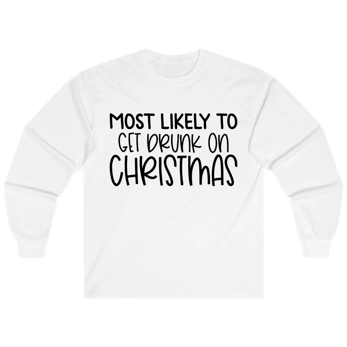 Most Likely To Get Drunk On Christmas Long Sleeve in White