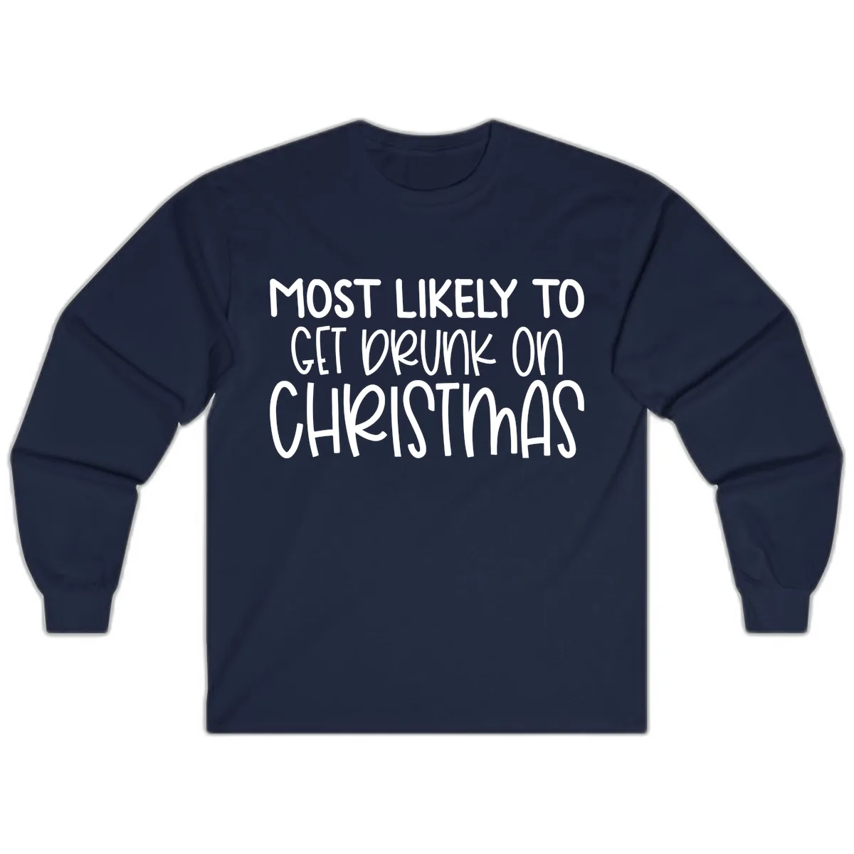Most Likely To Get Drunk On Christmas Long Sleeve in Navy