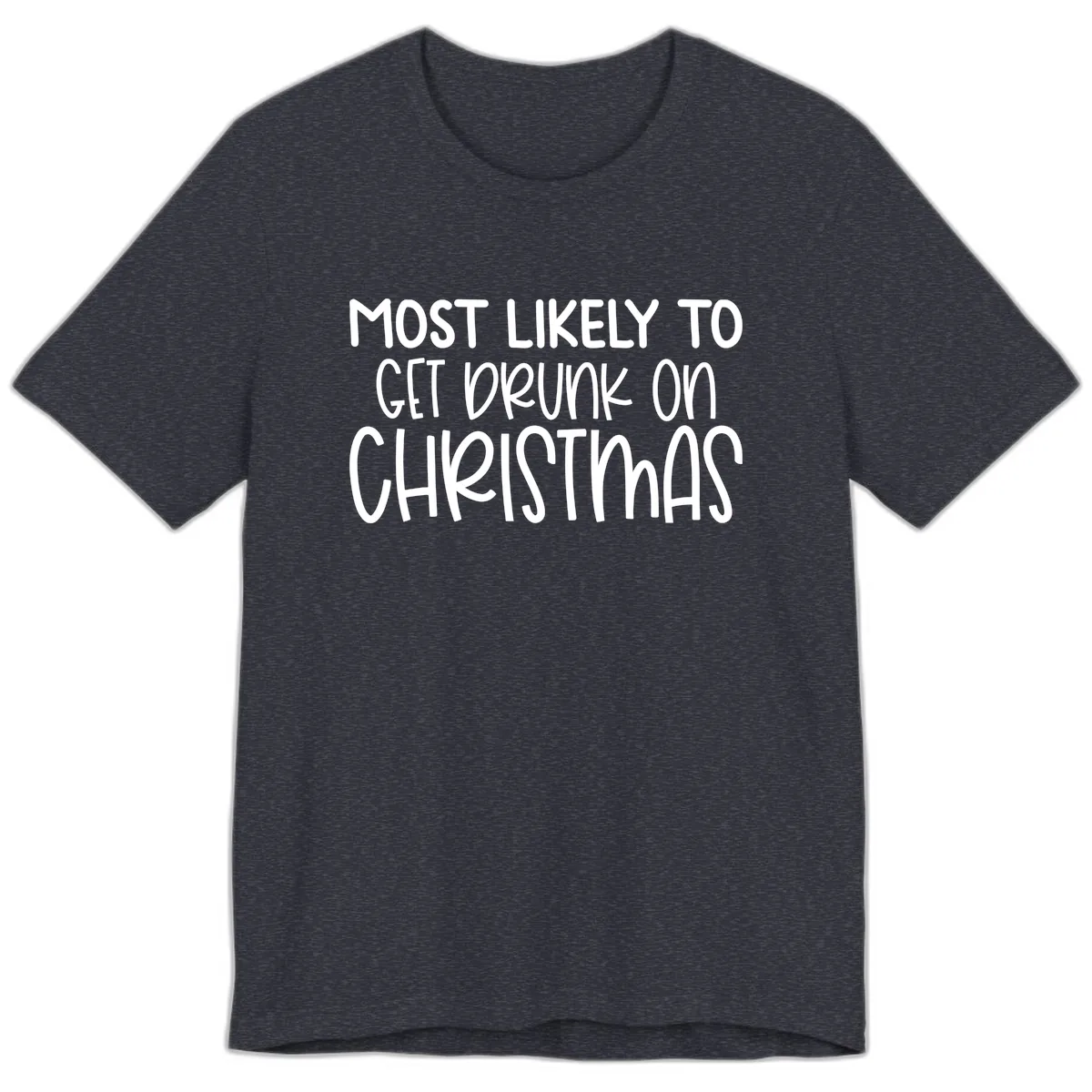 Most Likely To Get Drunk On Christmas Premium T-Shirt in Heather Navy