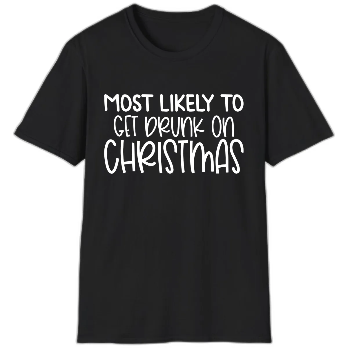 Most Likely To Get Drunk On Christmas T-Shirt in Black