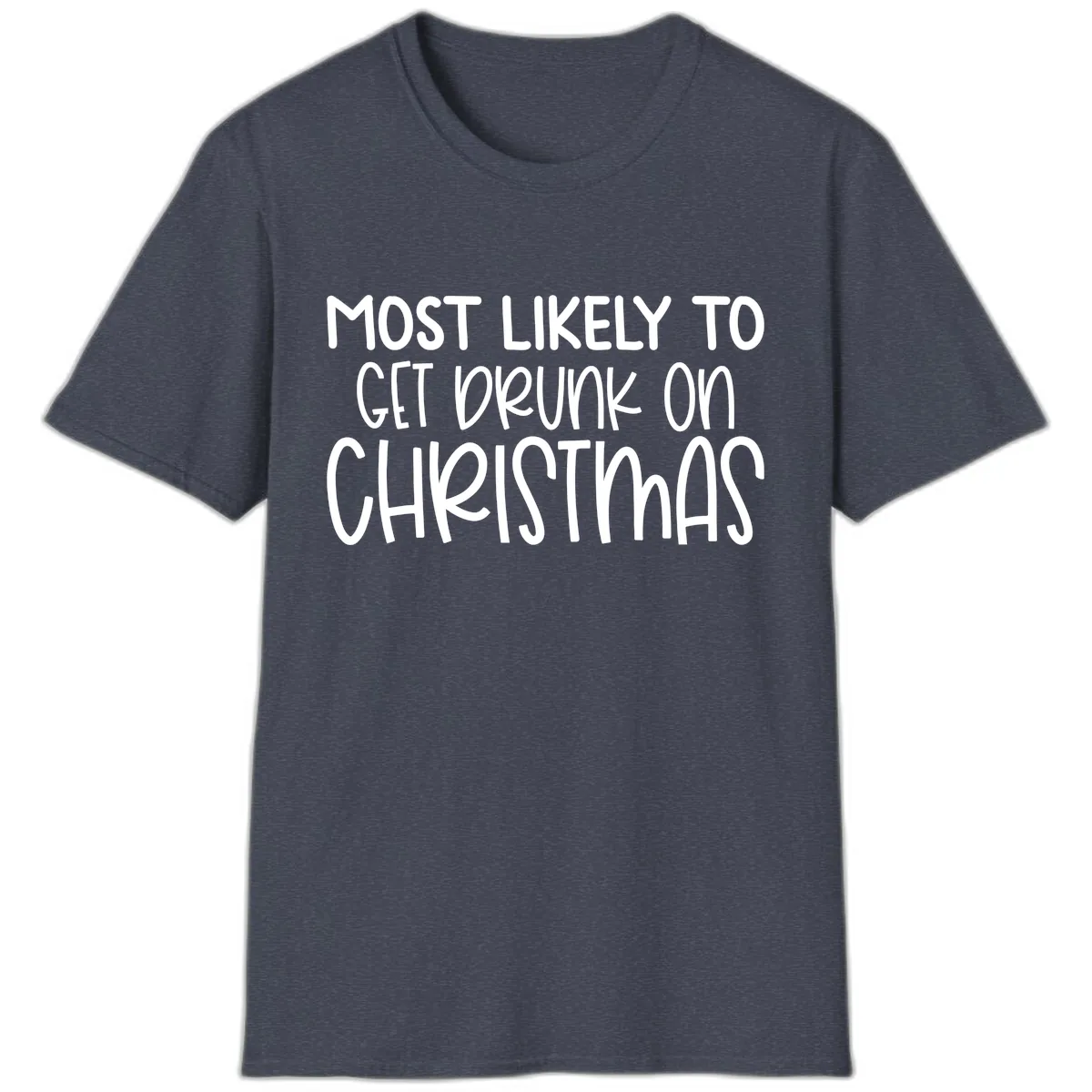 Most Likely To Get Drunk On Christmas T-Shirt in Heather Navy