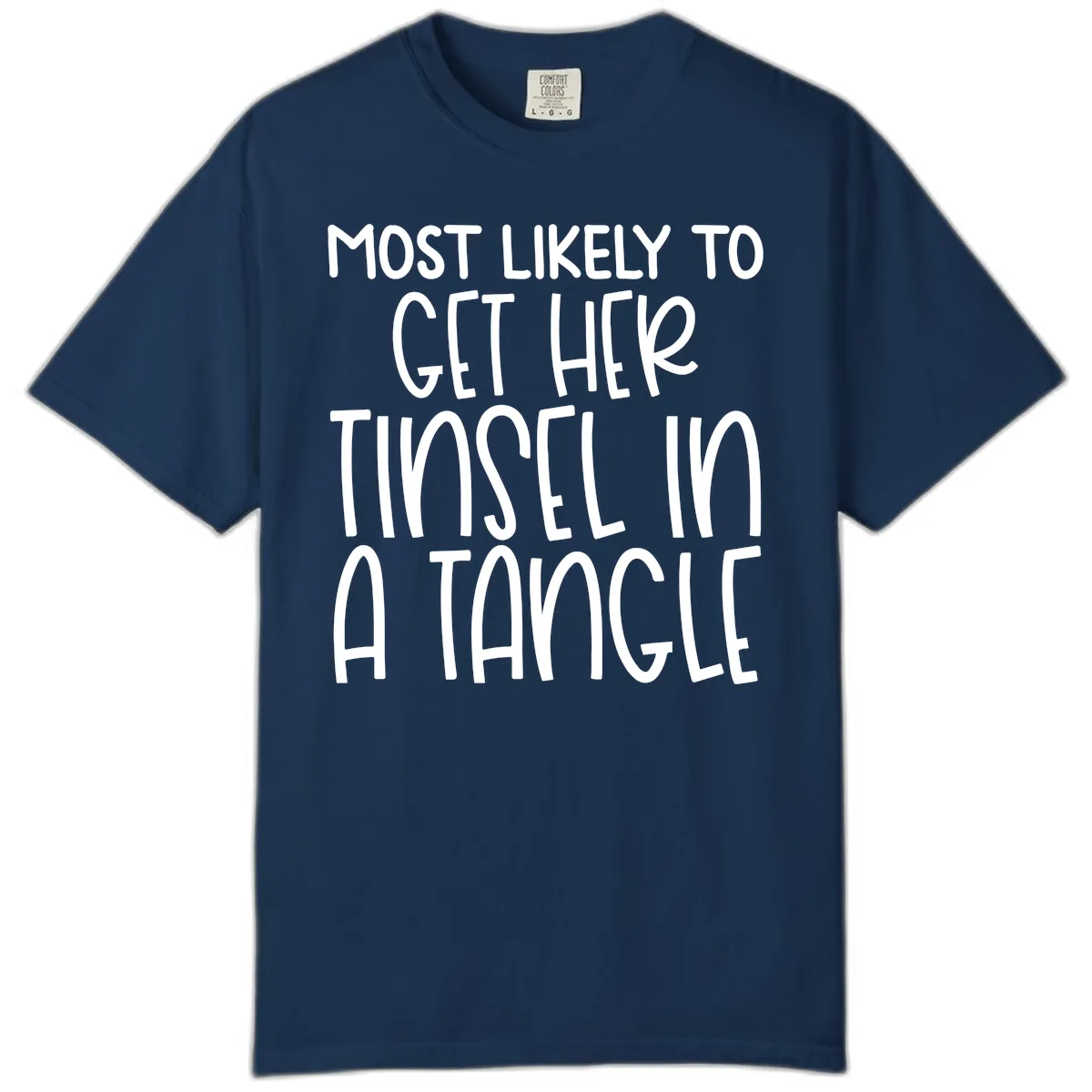 Most Likely To Get Her Tinsel in a Tangle Comfort Color in Navy