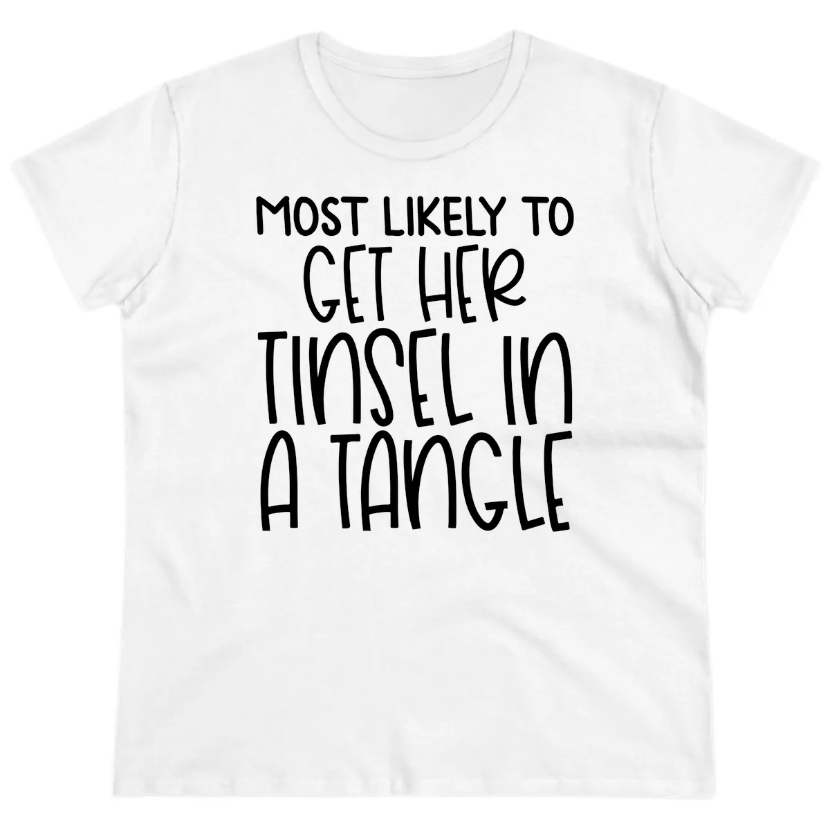 Most Likely To Get Her Tinsel in a Tangle Ladies Tee in White