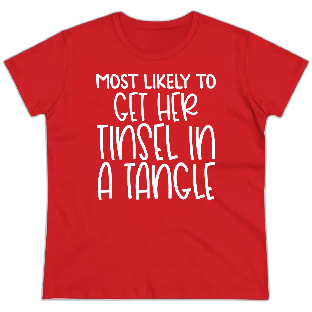 Most Likely To Get Her Tinsel in a Tangle Ladies Tee in Red