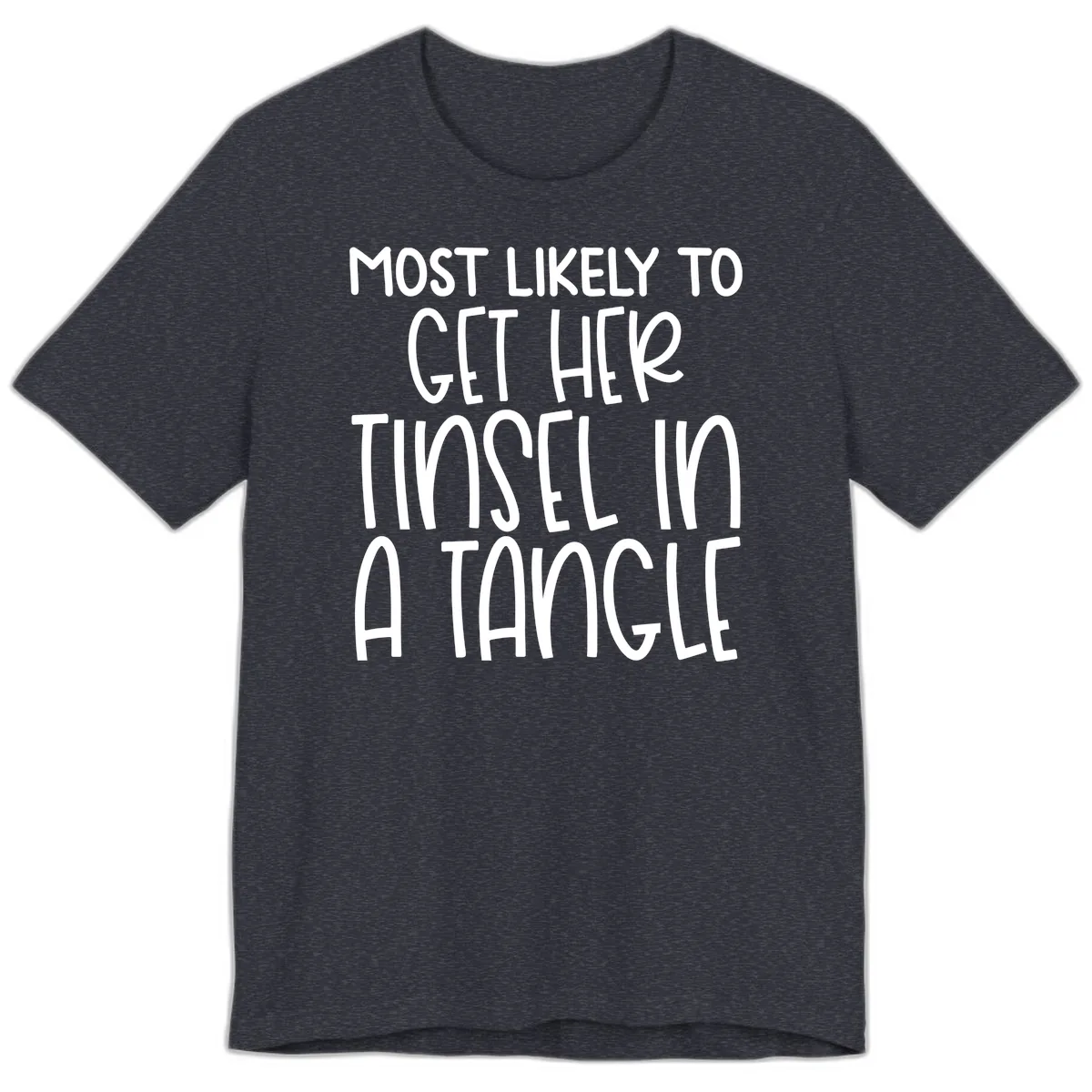 Most Likely To Get Her Tinsel in a Tangle Premium T-Shirt in Heather Navy