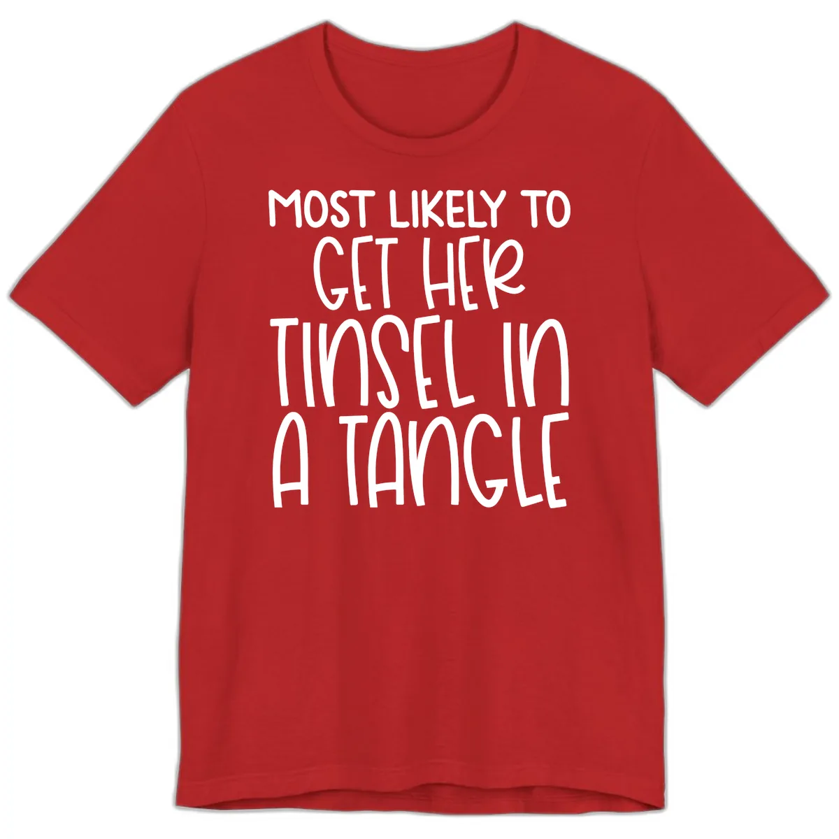 Most Likely To Get Her Tinsel in a Tangle Premium T-Shirt in Red