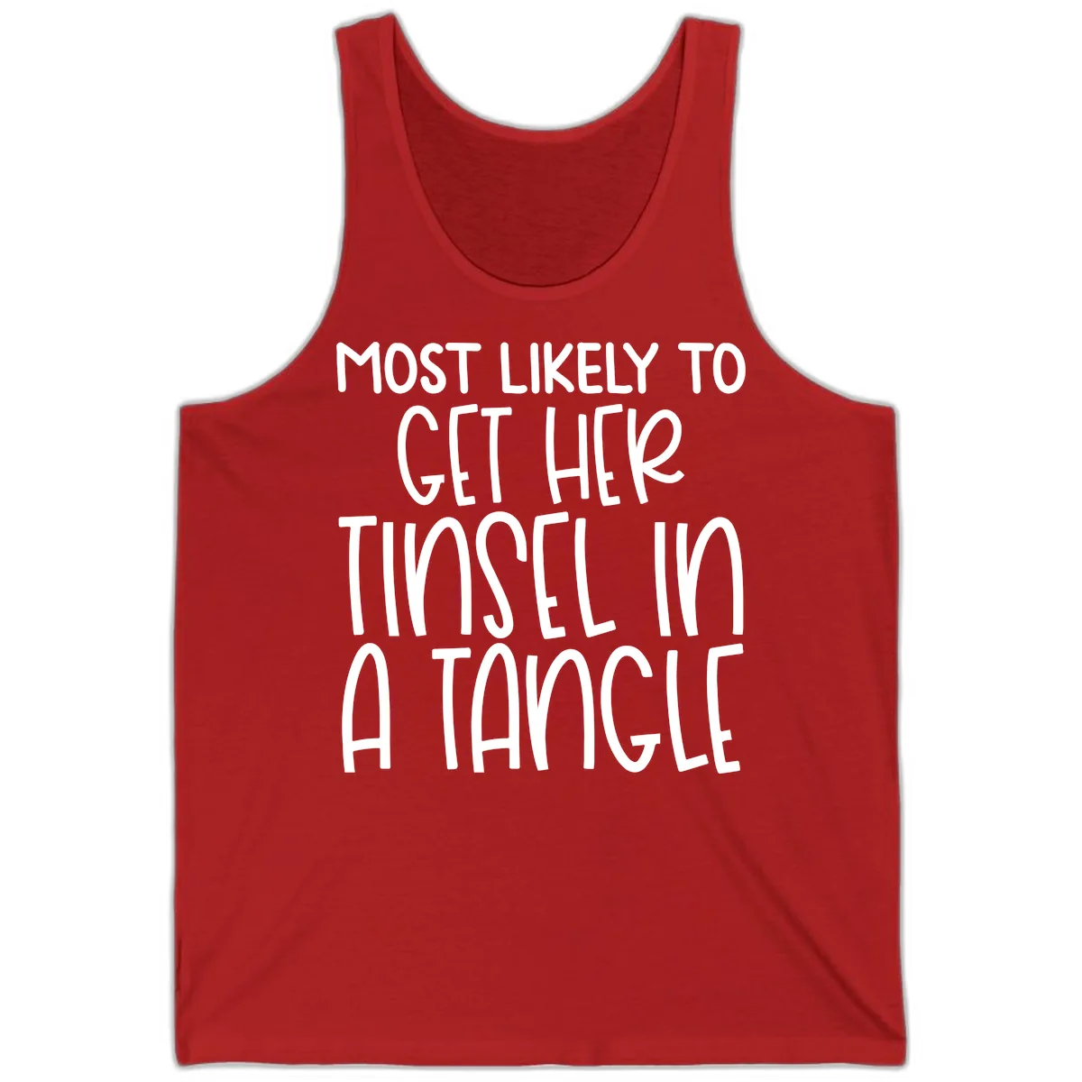 Most Likely To Get Her Tinsel in a Tangle Tank in Red