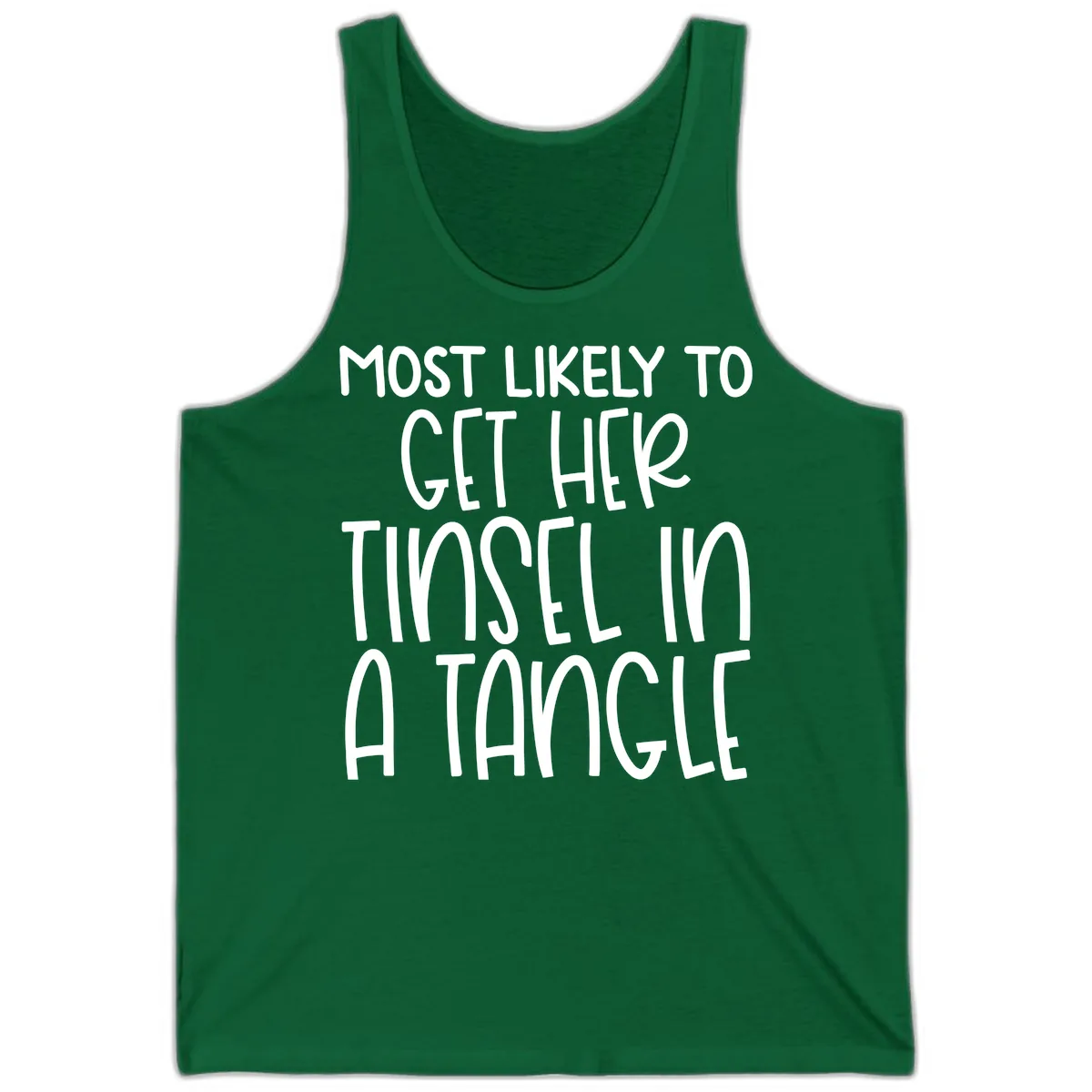 Most Likely To Get Her Tinsel in a Tangle Tank in Kelly