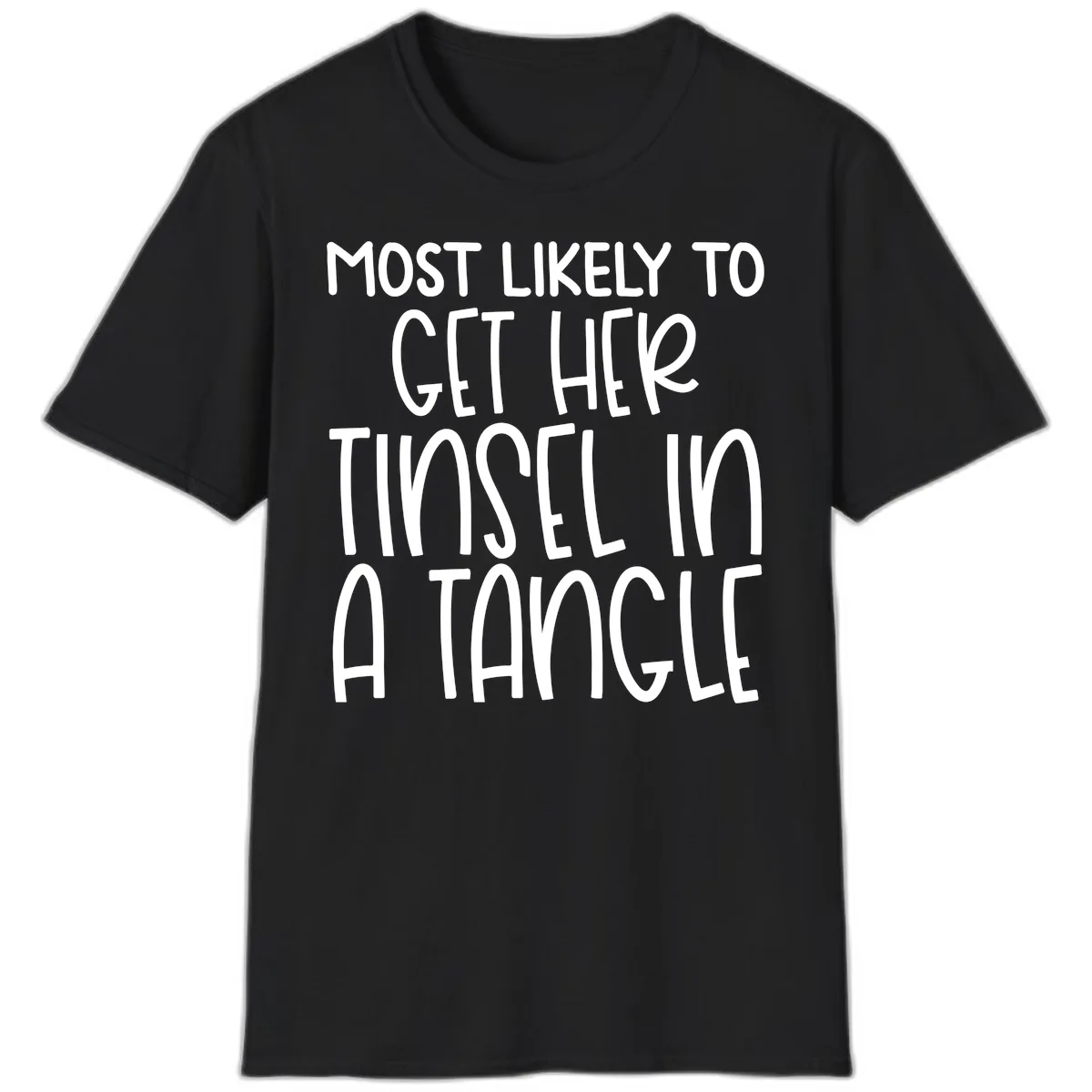 Most Likely To Get Her Tinsel in a Tangle T-Shirt in Black