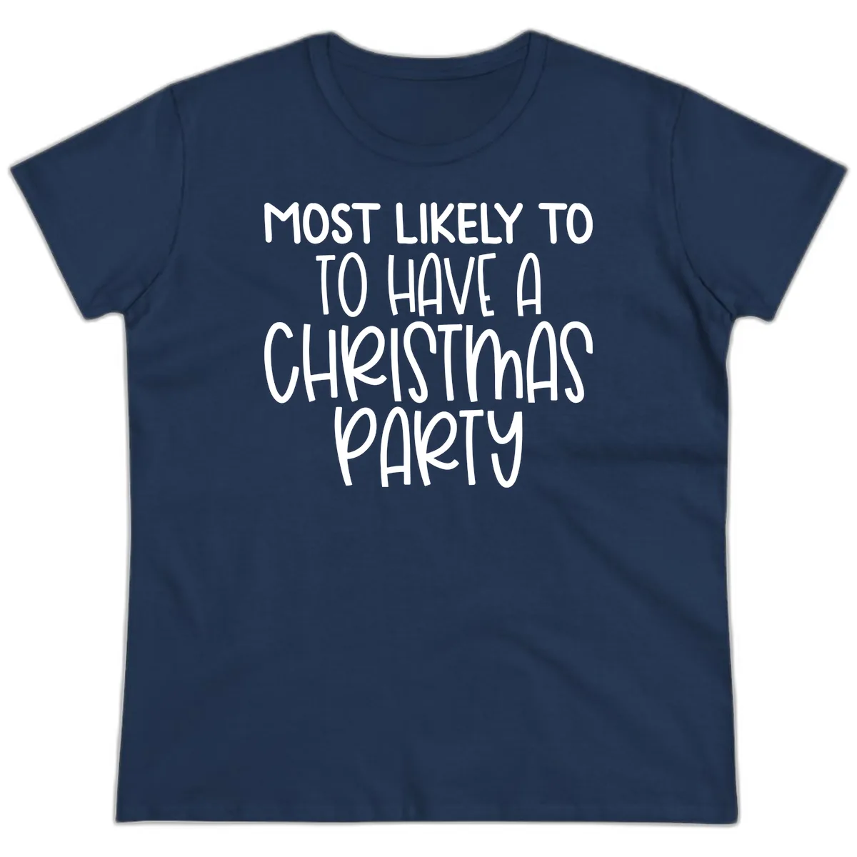 Most Likely To Have A Christmas Party Ladies Tee in Navy