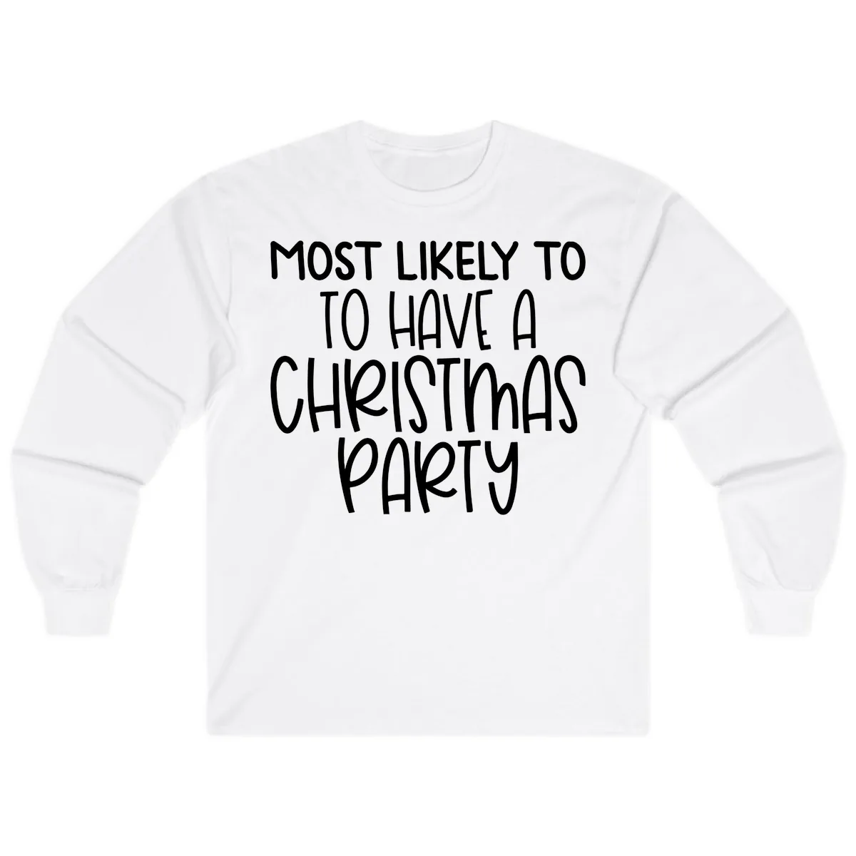 Most Likely To Have A Christmas Party Long Sleeve in White