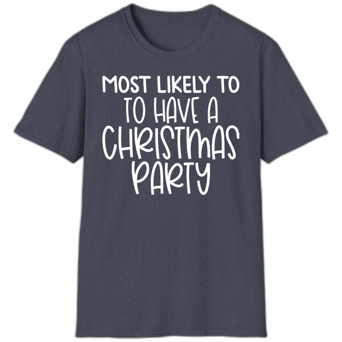 Most Likely To Have A Christmas Party T-Shirt in Heather Navy