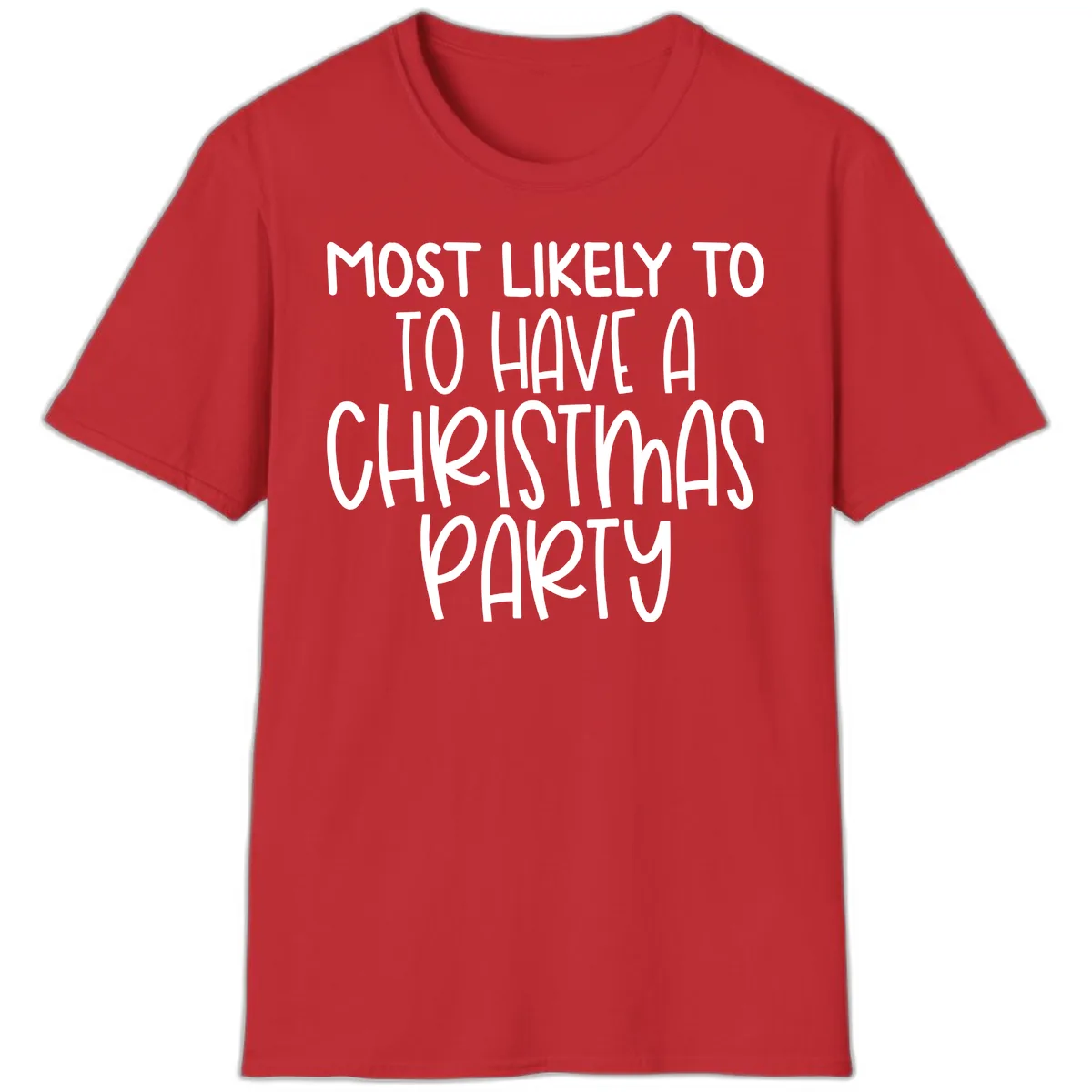 Most Likely To Have A Christmas Party T-Shirt in Red