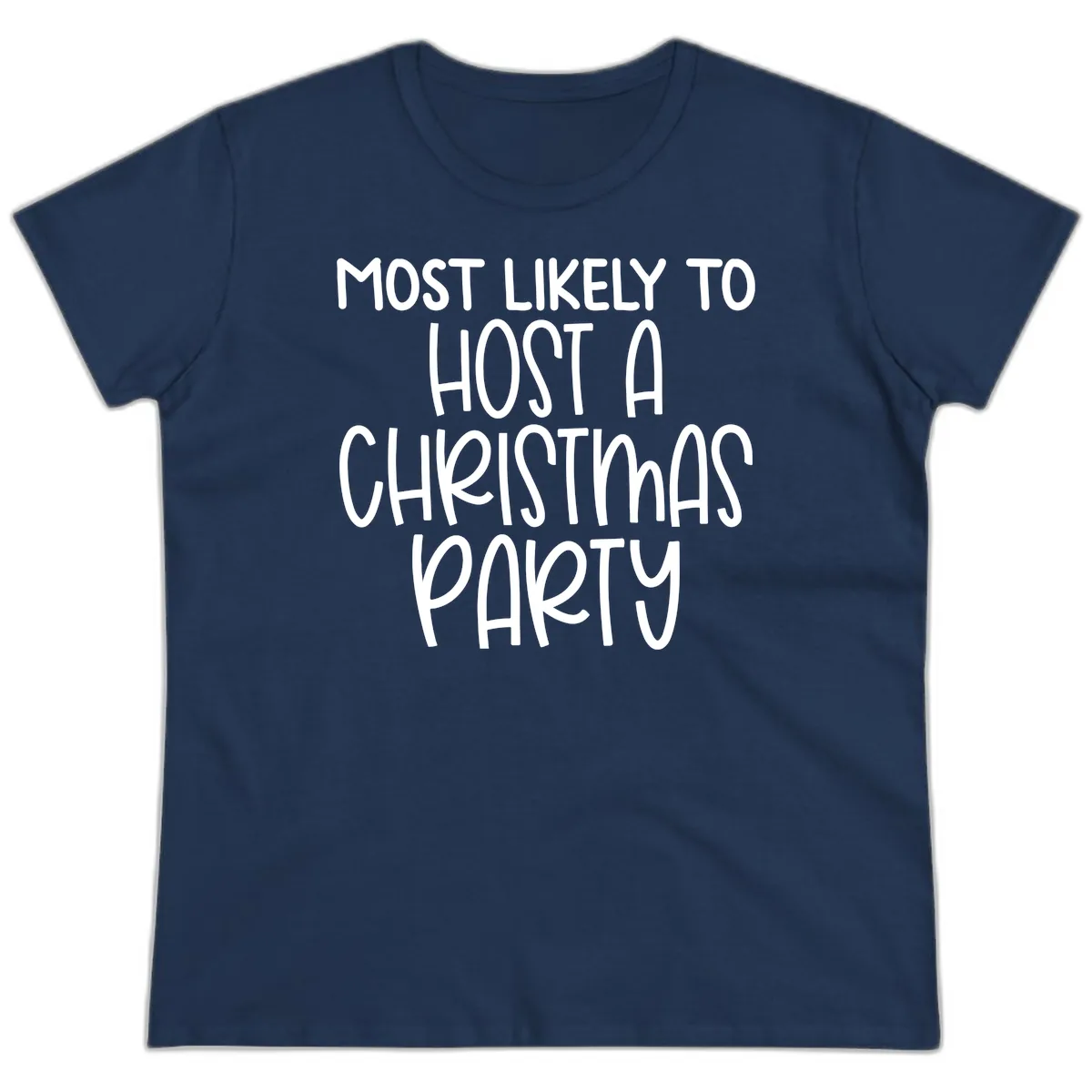 Most Likely To Host A Christmas Party Ladies Tee in Navy