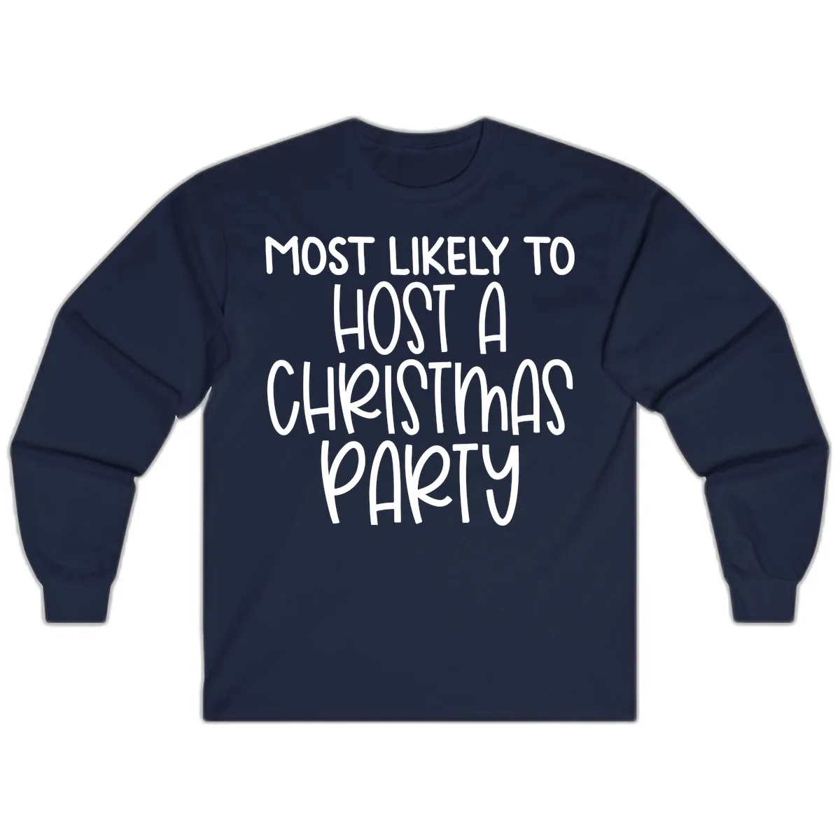 Most Likely To Host A Christmas Party Long Sleeve in Navy