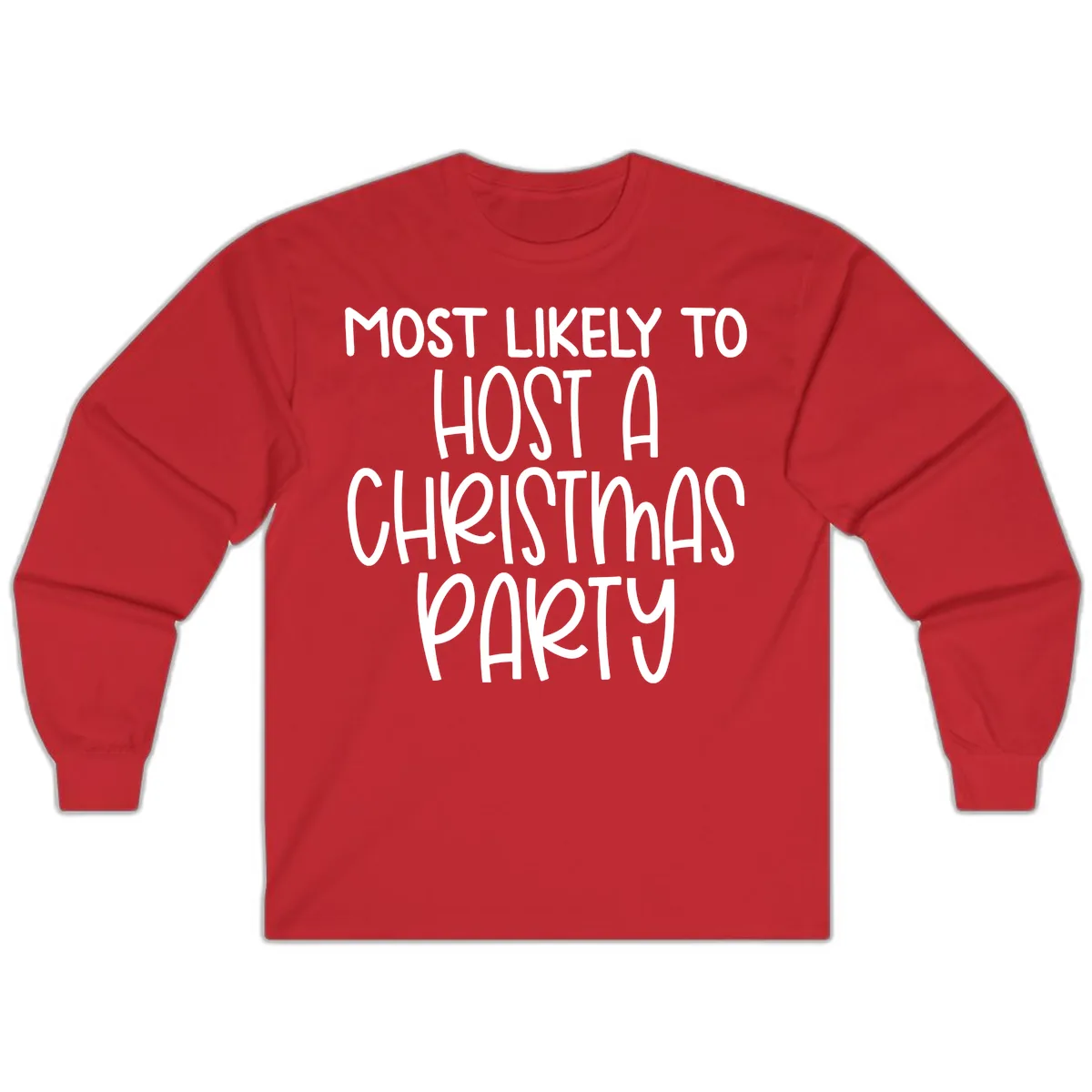 Most Likely To Host A Christmas Party Long Sleeve in Red