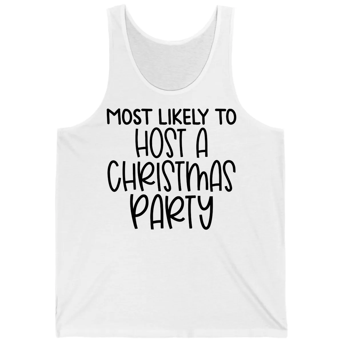 Most Likely To Host A Christmas Party Tank in White