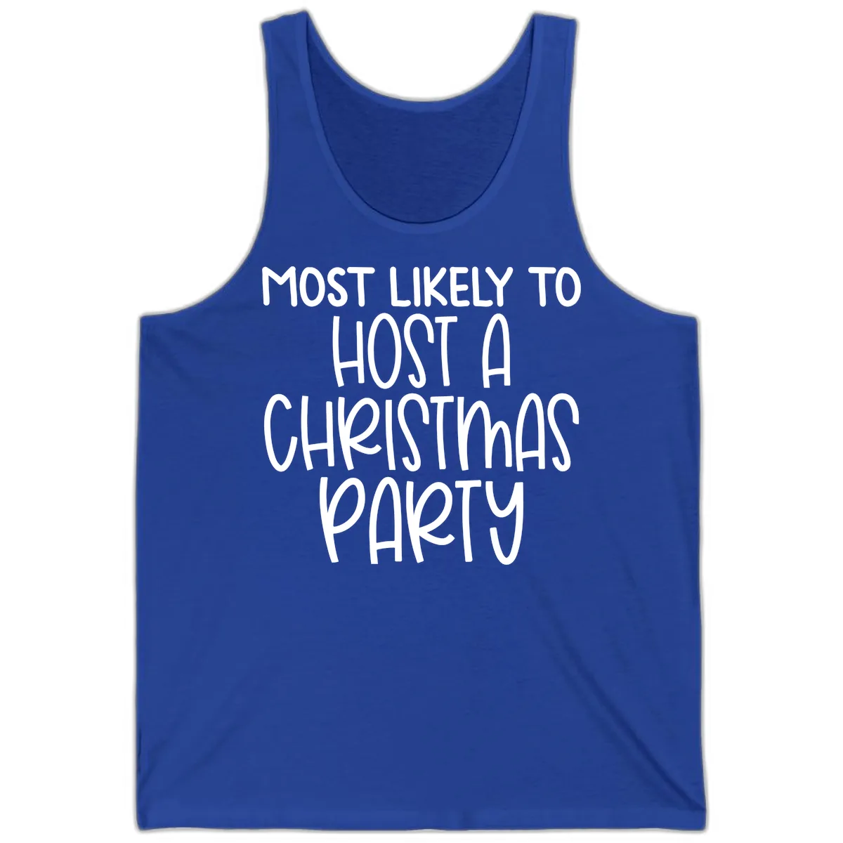 Most Likely To Host A Christmas Party Tank in True Royal
