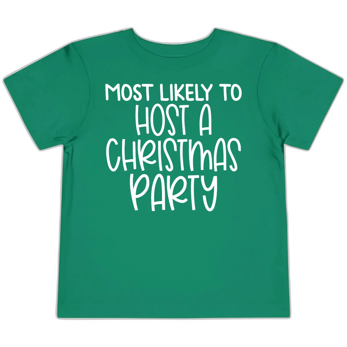 Most Likely To Host A Christmas Party Toddler T-Shirt in Kelly