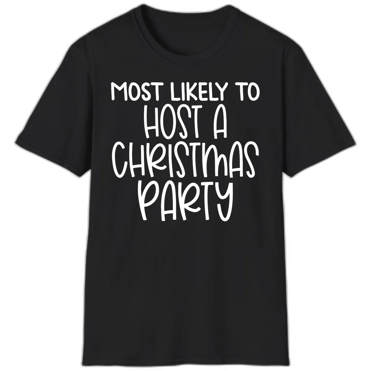 Most Likely To Host A Christmas Party T-Shirt in Black