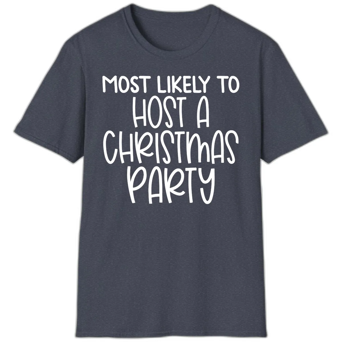 Most Likely To Host A Christmas Party T-Shirt in Heather Navy