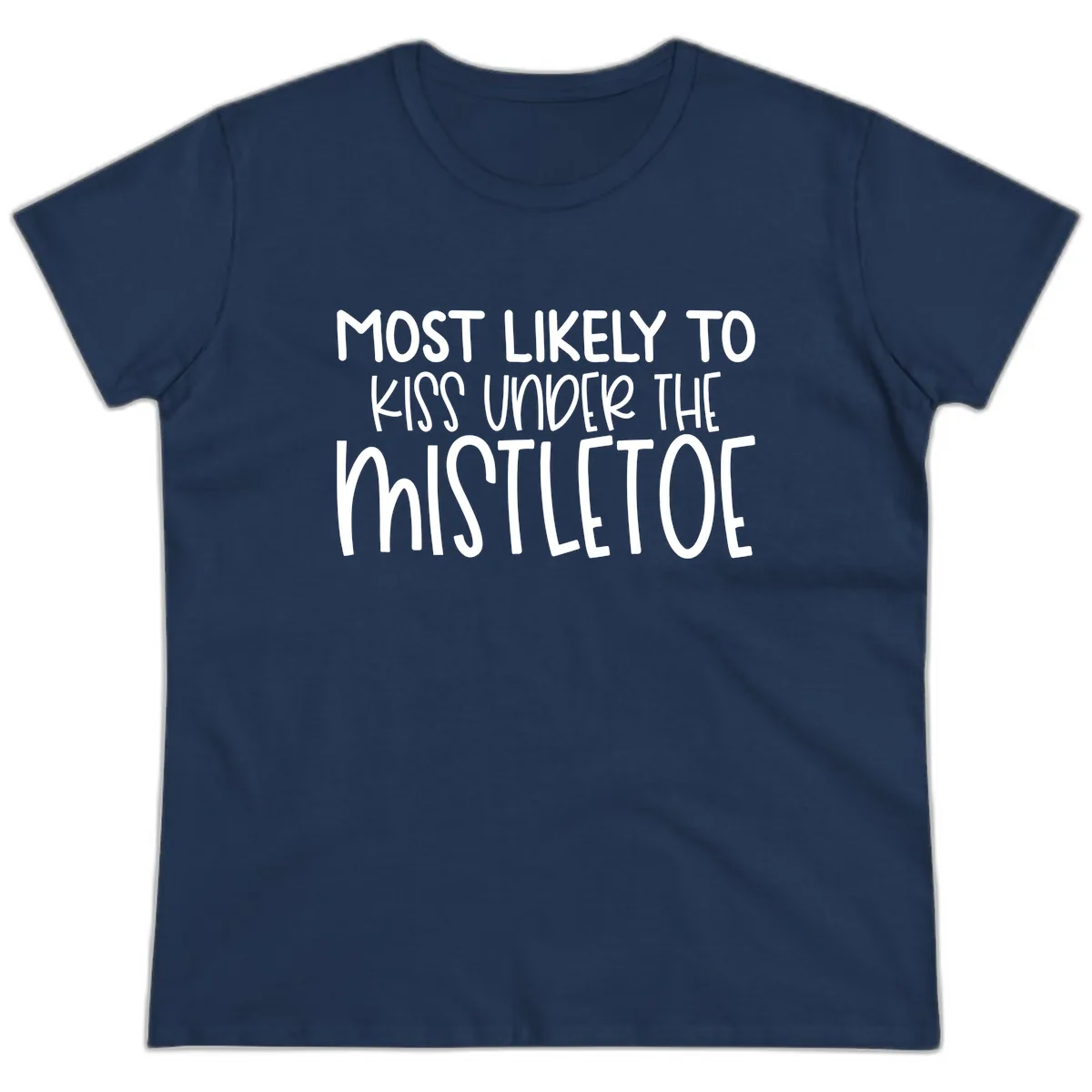 Most Likely To Kiss Under Mistletoe Ladies Tee in Navy