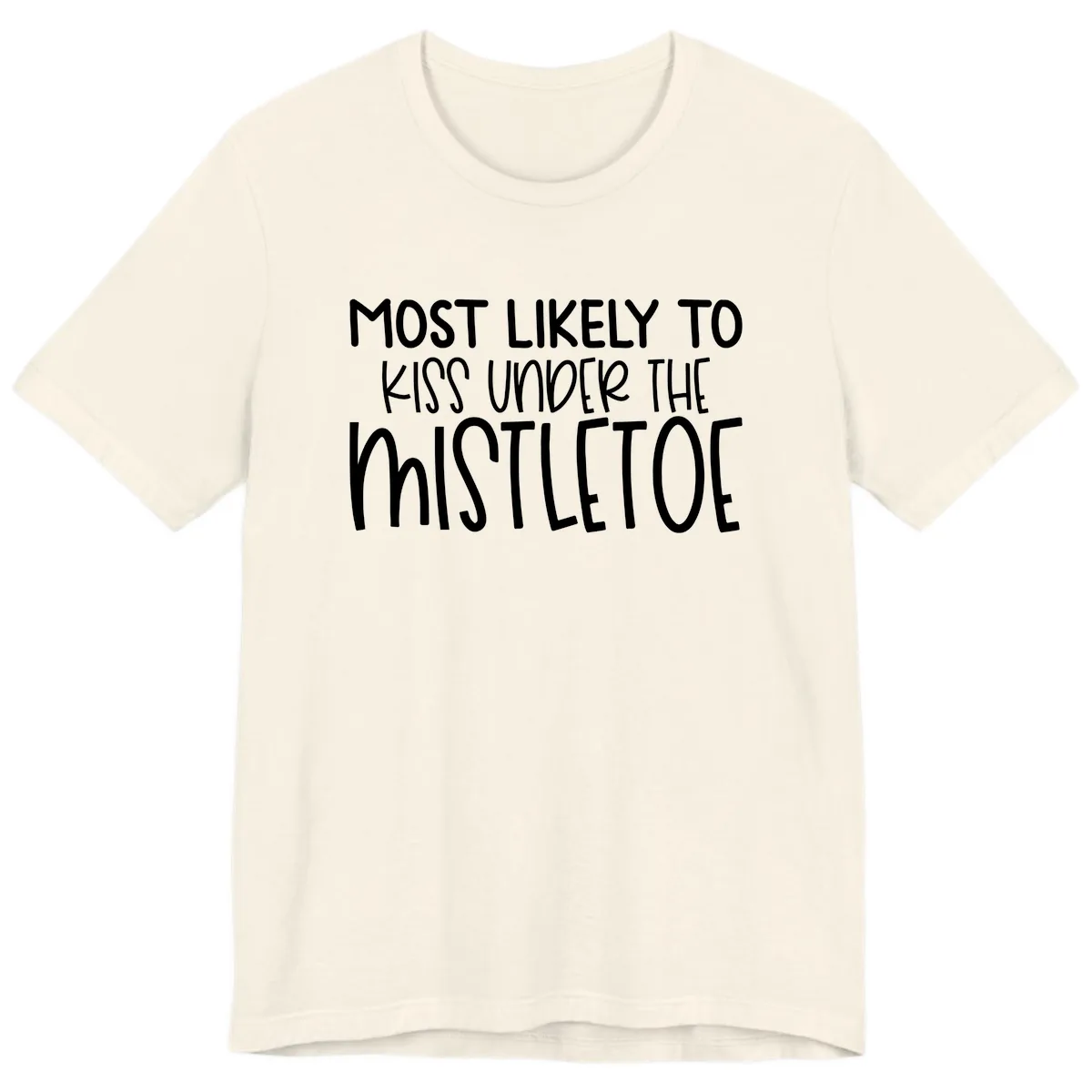 Most Likely To Kiss Under Mistletoe Premium T-Shirt in Natural