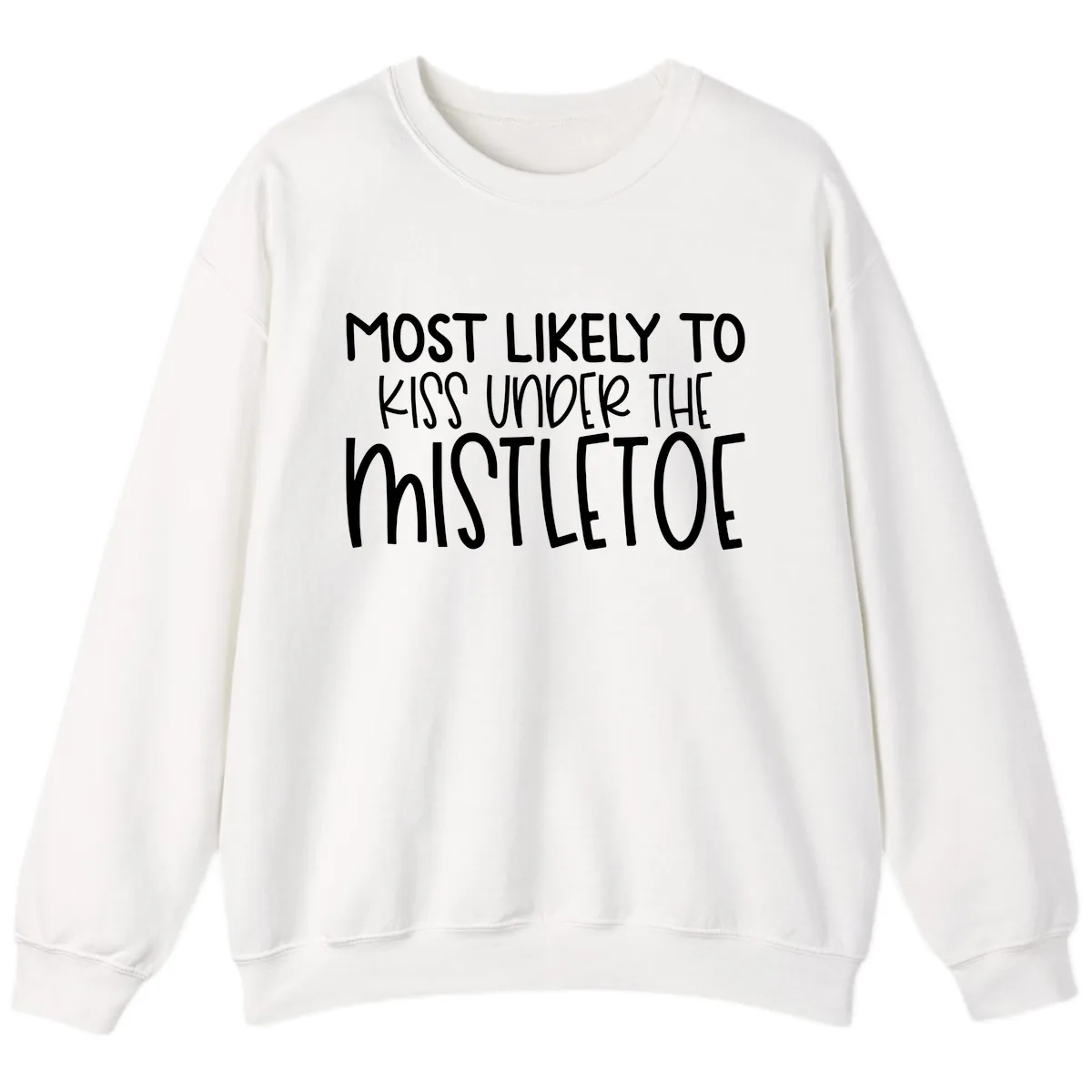 Most Likely To Kiss Under Mistletoe Sweatshirt in White