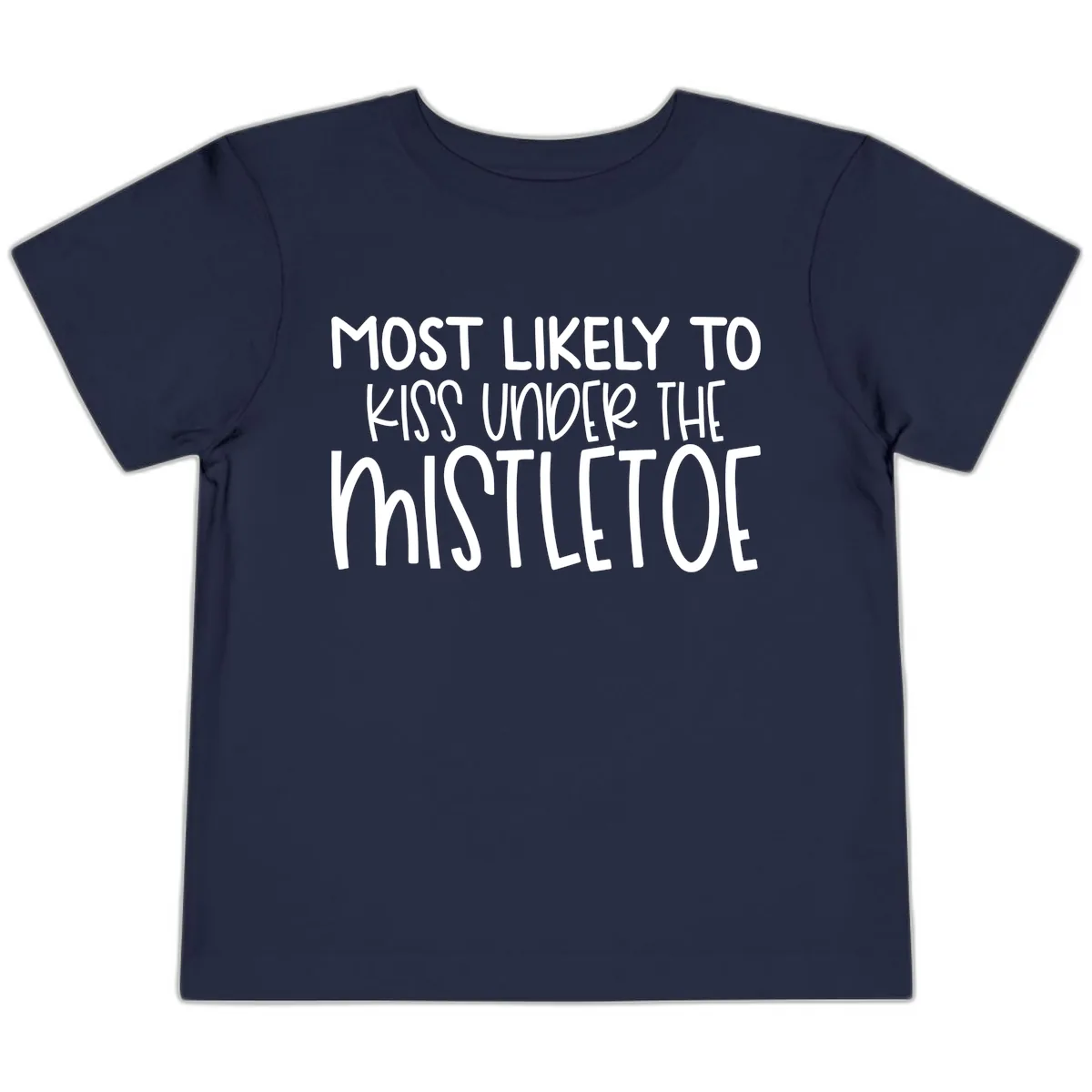 Most Likely To Kiss Under Mistletoe Toddler T-Shirt in Navy