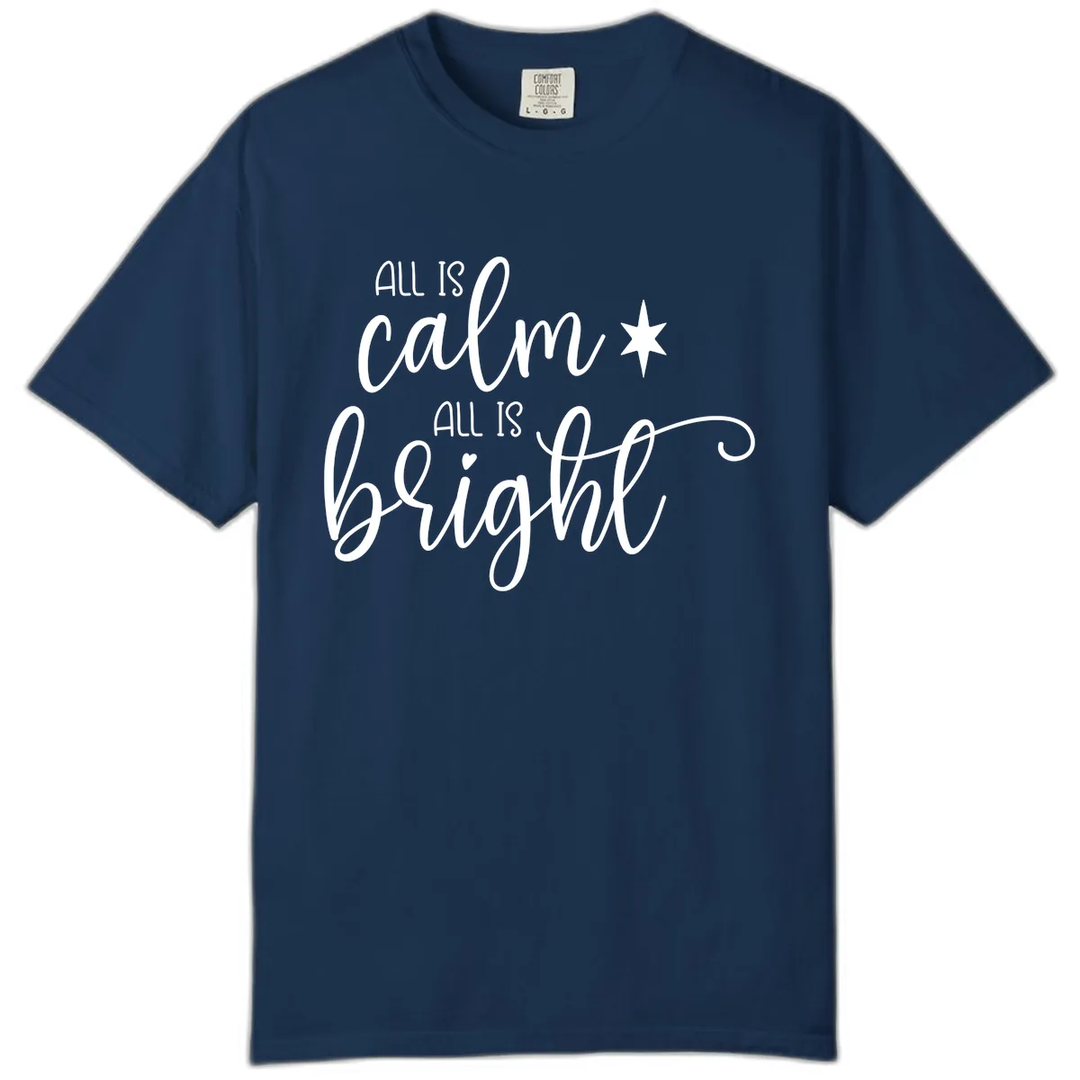 All Is Calm All Is Bright Holiday Script Comfort Color in Navy