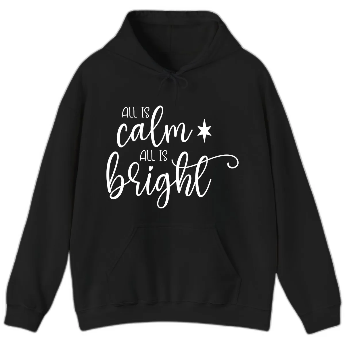 All Is Calm All Is Bright Holiday Script Hoodie in Black