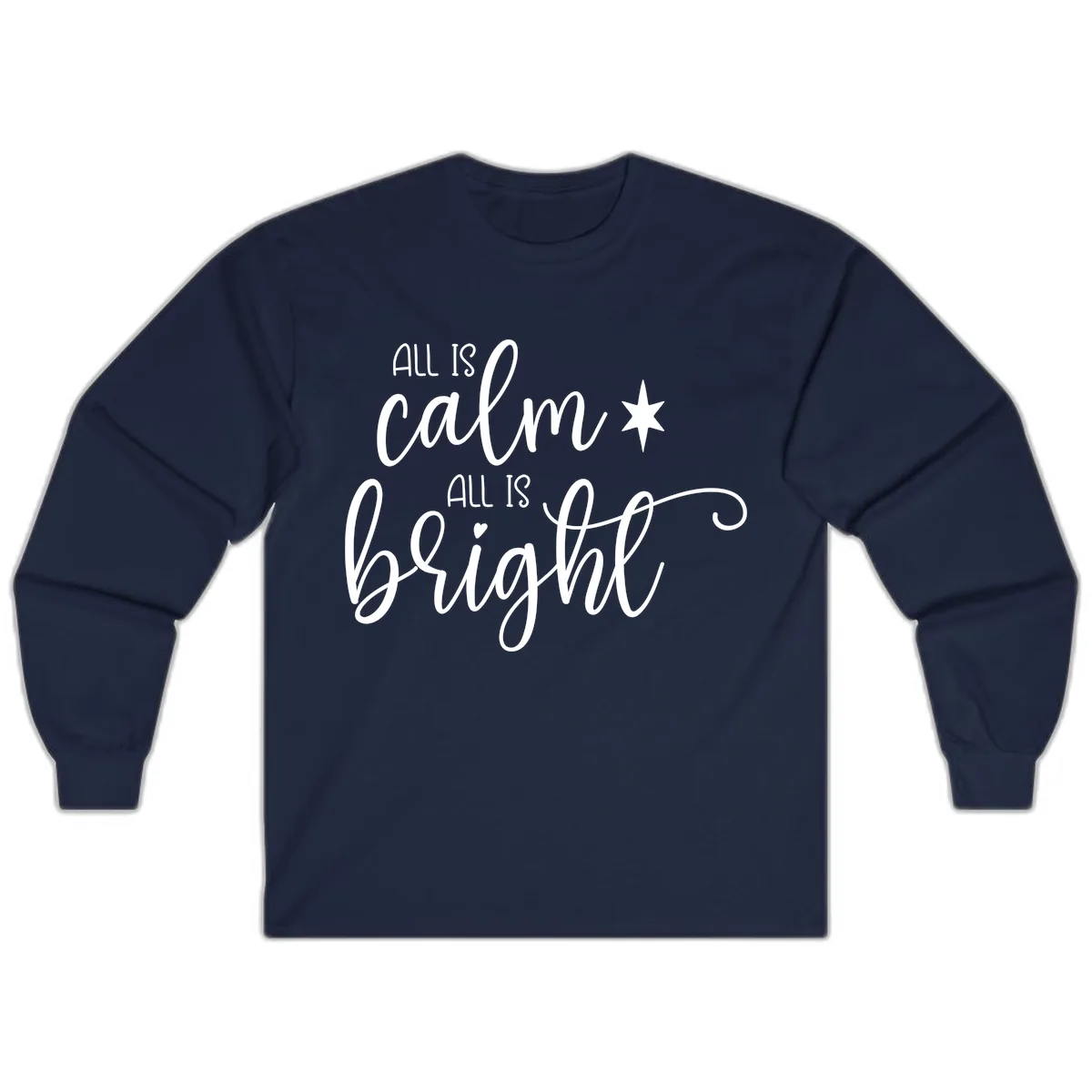 All Is Calm All Is Bright Holiday Script Long Sleeve in Navy