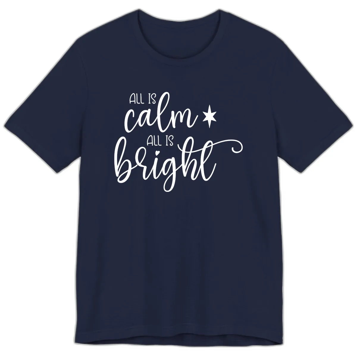 All Is Calm All Is Bright Holiday Script Premium T-Shirt in Navy