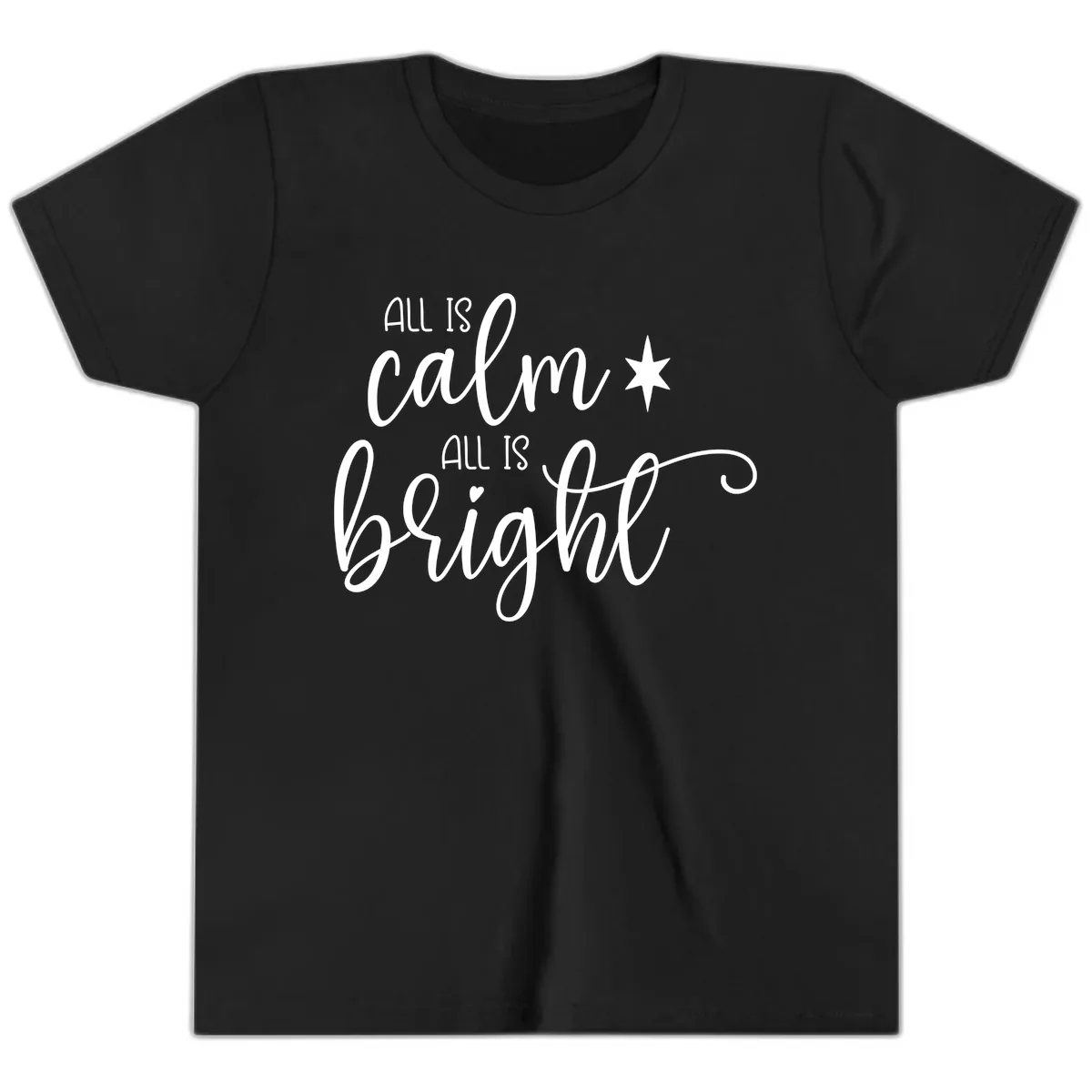 All Is Calm All Is Bright Holiday Script Youth T-Shirt in Black