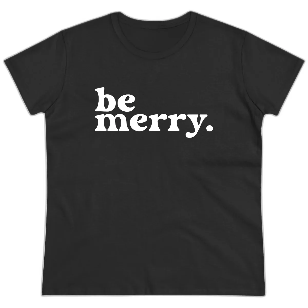 Be Merry Holiday Typography Ladies Tee in Black