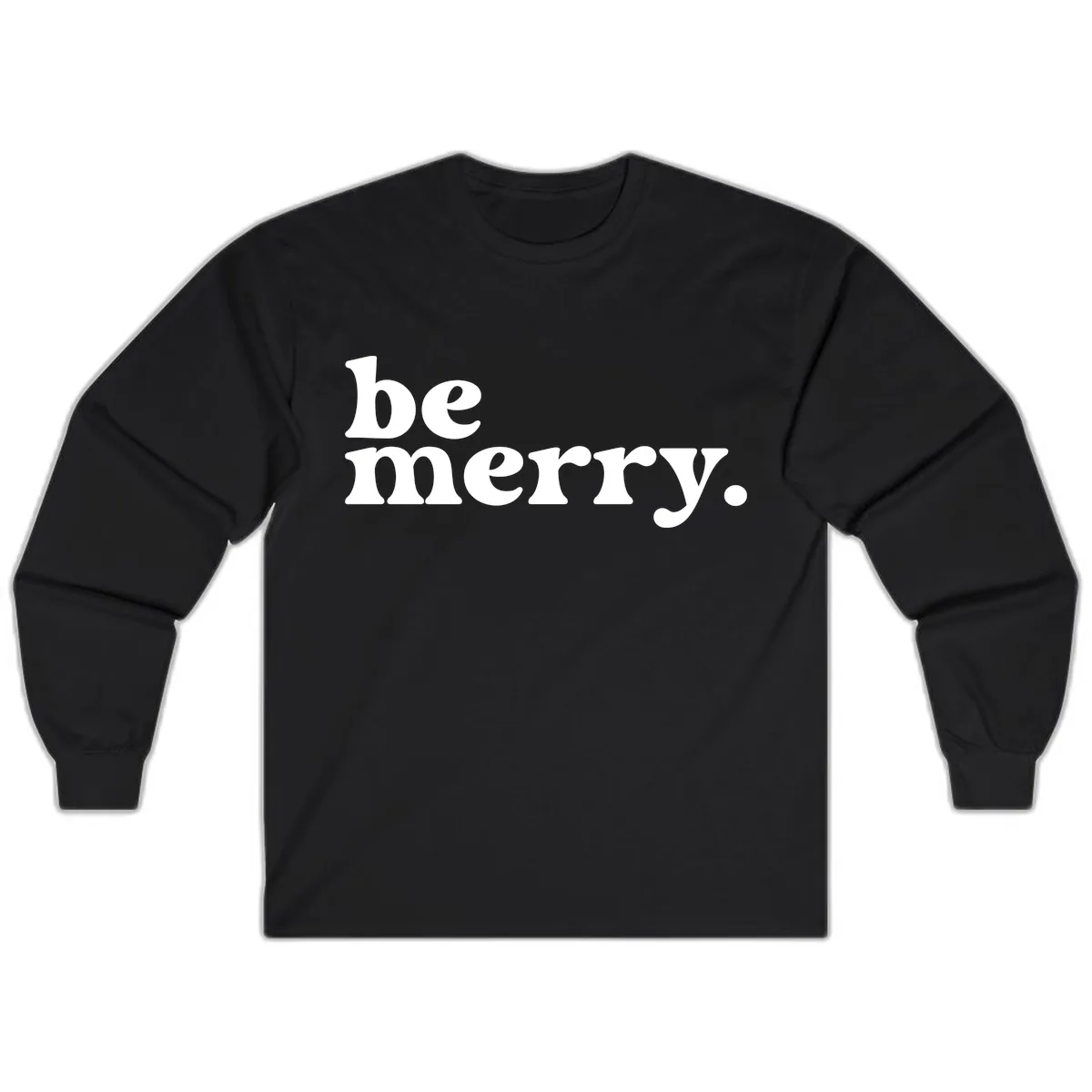 Be Merry Holiday Typography Long Sleeve in Black