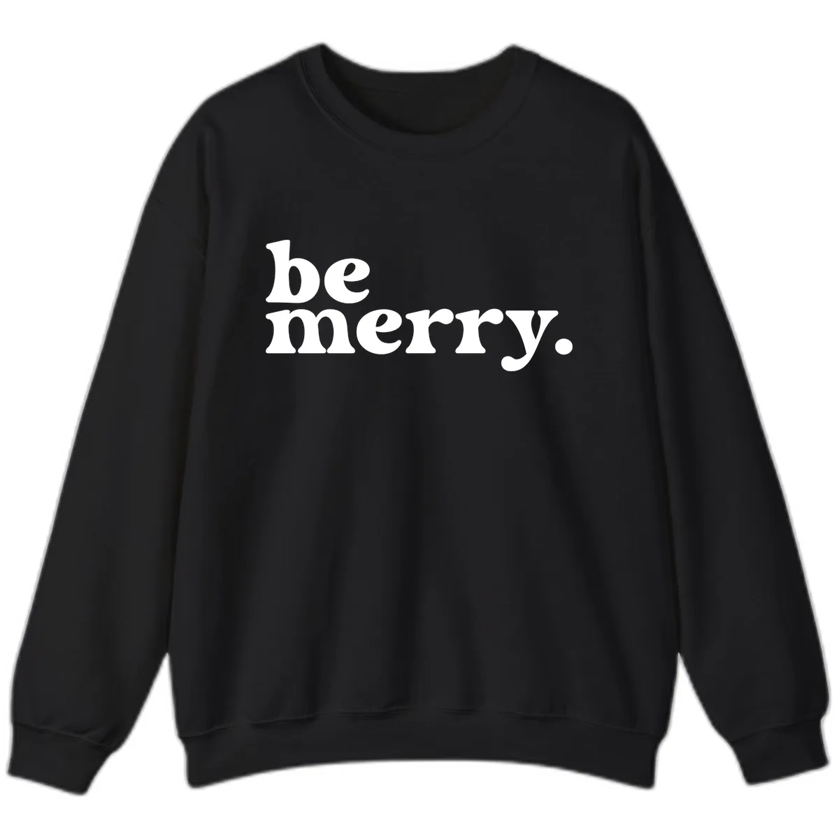 Be Merry Holiday Typography Sweatshirt in Black