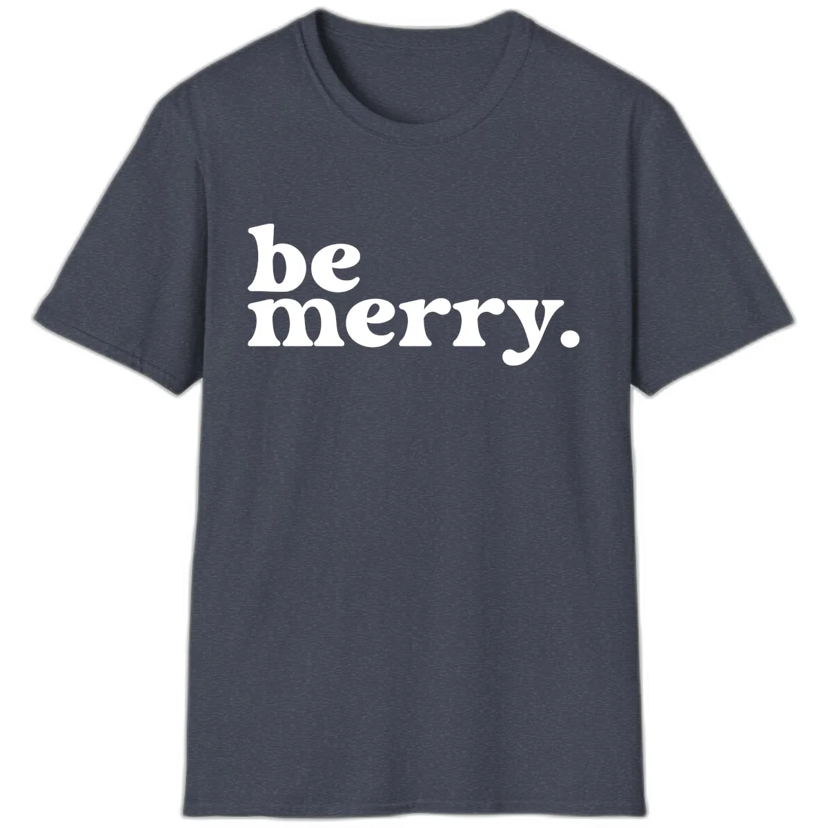 Be Merry Holiday Typography T-Shirt in Heather Navy