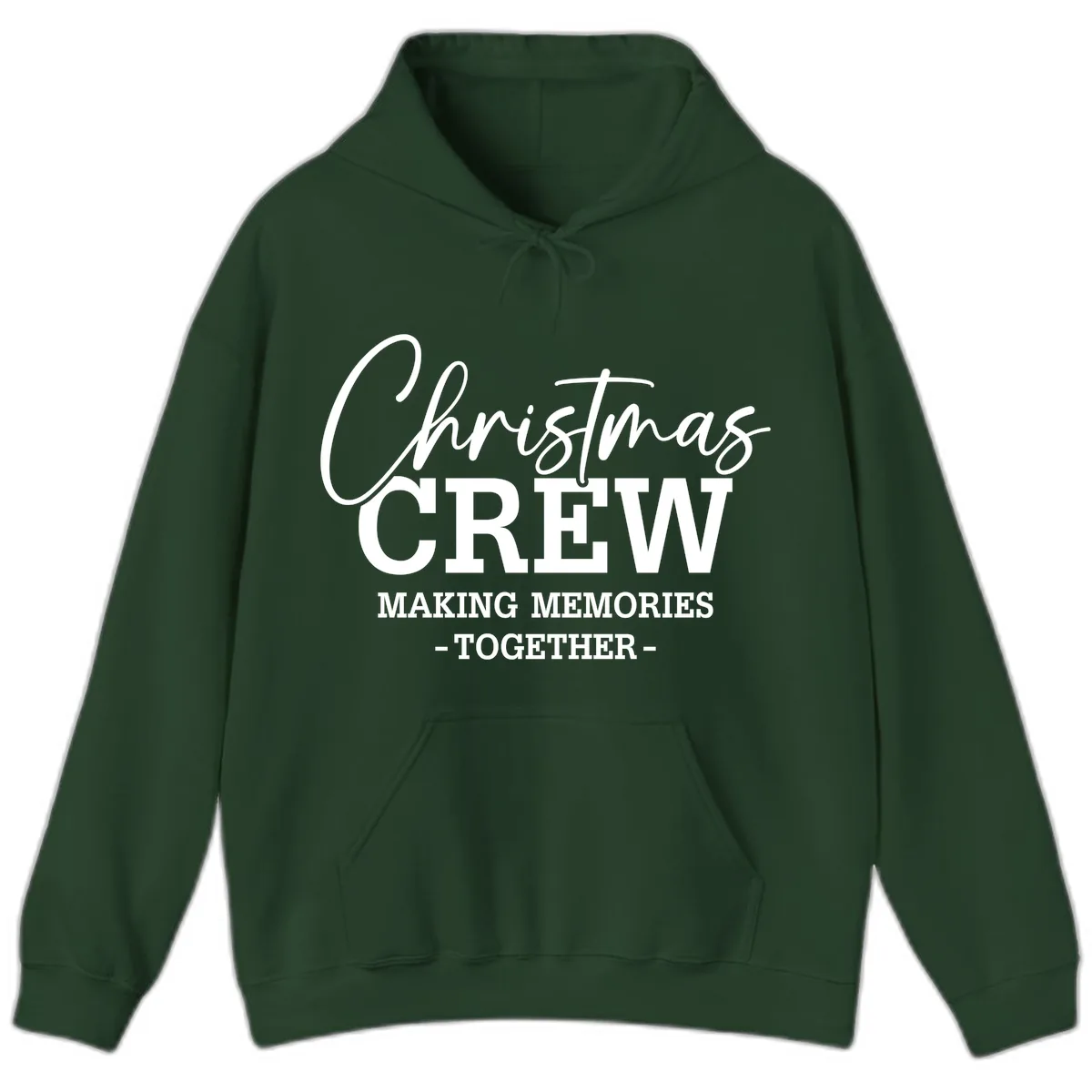 Christmas Crew Making Memories Together Hoodie in Forest Green