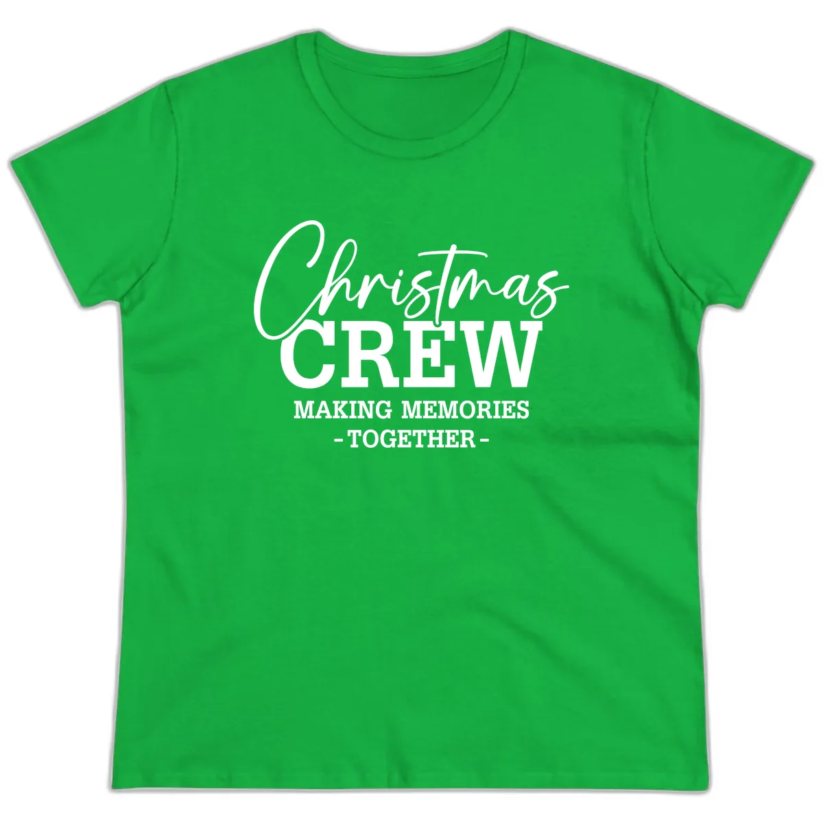 Christmas Crew Making Memories Together Ladies Tee in Irish Green