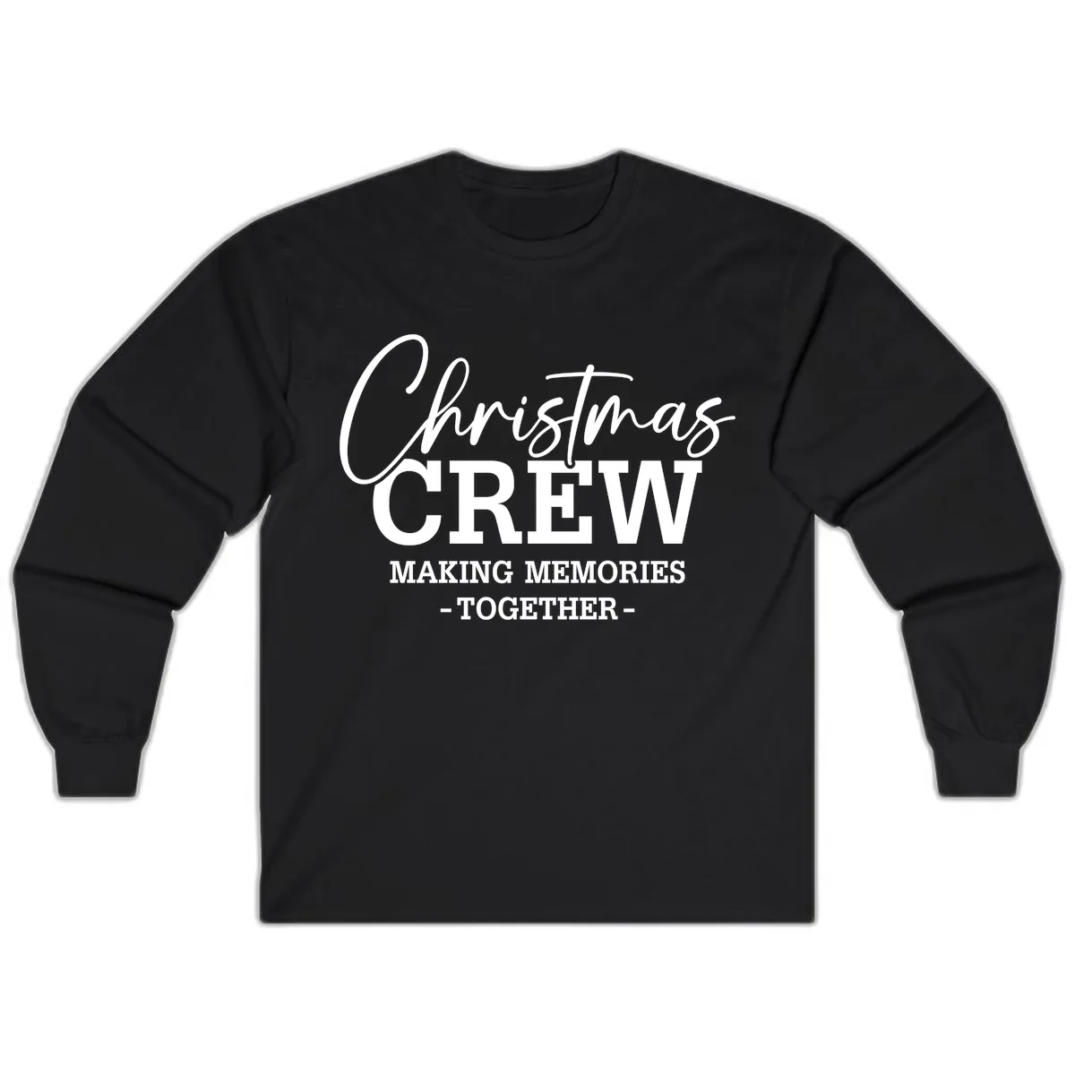 Christmas Crew Making Memories Together Long Sleeve in Black