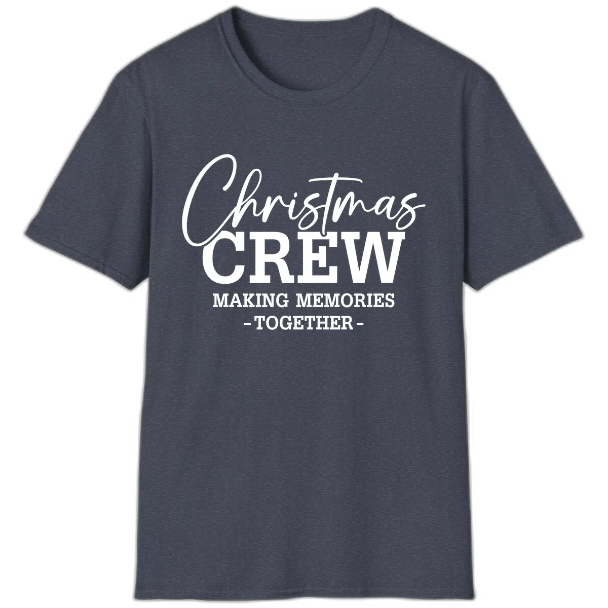 Christmas Crew Making Memories Together T-Shirt in Heather Navy