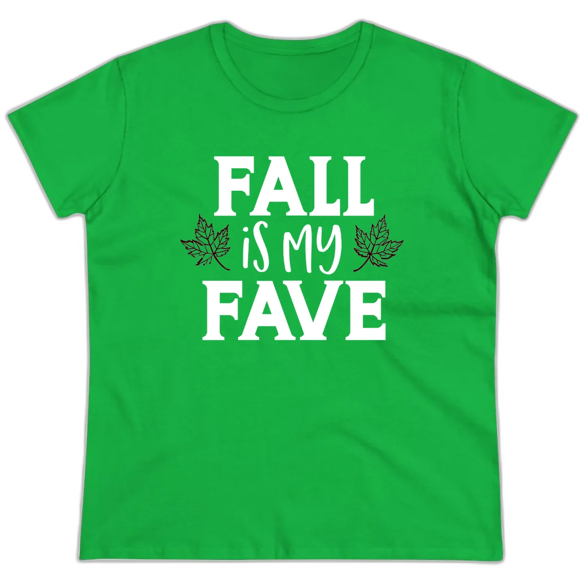 Fall Is My Favorite Season Ladies Tee in Irish Green