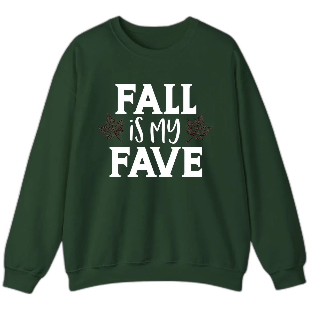 Fall Is My Favorite Season Sweatshirt in Forest Green