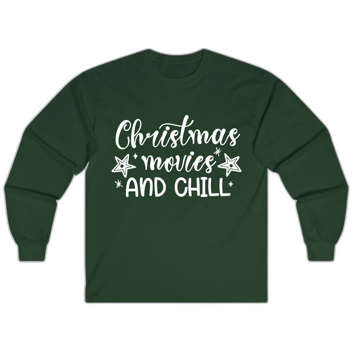 Christmas Movies And Chill Design Long Sleeve in Forest Green