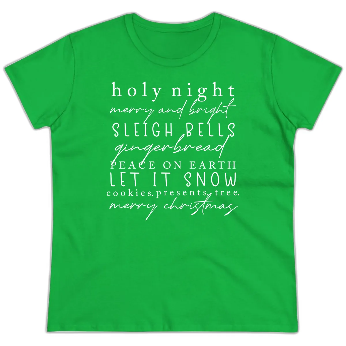 Holiday Phrases Typography Ladies Tee in Irish Green