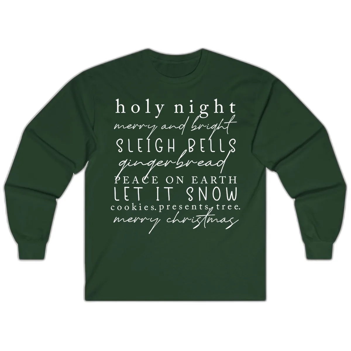 Holiday Phrases Typography Long Sleeve in Forest Green